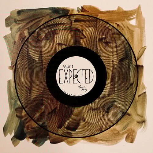 Artwork for What I Expected by Thomas Ashby