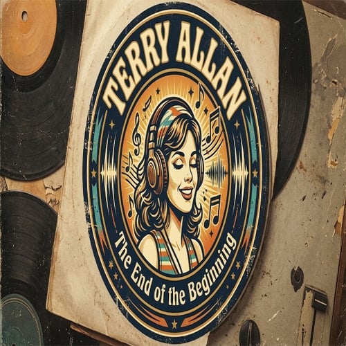 Artwork for Terry Allan - The End of the Beginning by Terry Allan