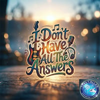 Artwork for I Don't Have All The Answers by undefined