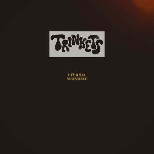 Artwork for Eternal Sunshine by Trinkets