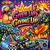 Artwork for Given Up Giving Up by undefined